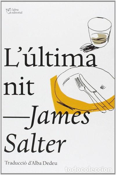 Libros: L'&uacute;ltima nit- 9788494216008
