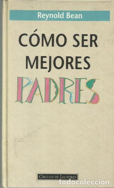 Libros: C&oacute;mo ser mejores padres- 9788422650874