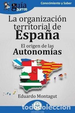 Libros: La organizaci&oacute;n territorial de Espa&ntilde;a- 9788419731432