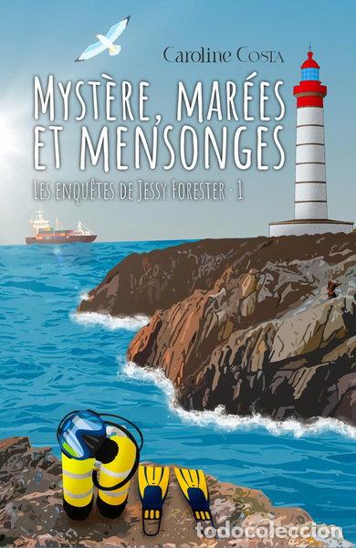 B&uuml;cher: Myst&egrave;re, mar&eacute;es et mensonges: Les enqu&ecirc;tes de Jessy Forester, Tome 1- 9782384832903