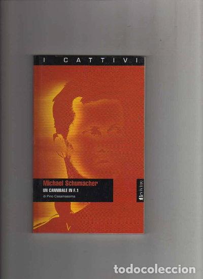 books: Michael Schumacher. Un cannibale in F.1- 9788888764320