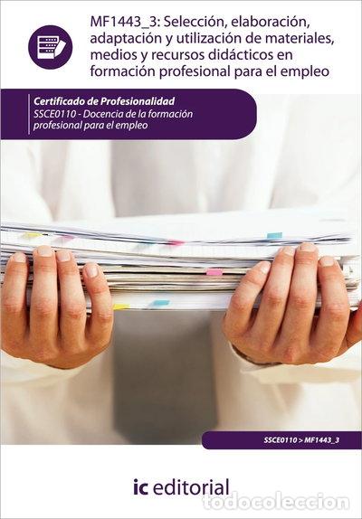 books: Selecci&oacute;n, elaboraci&oacute;n, adaptaci&oacute;n y utilizaci&oacute;n de materiales, medios y recu...- 9788415730750
