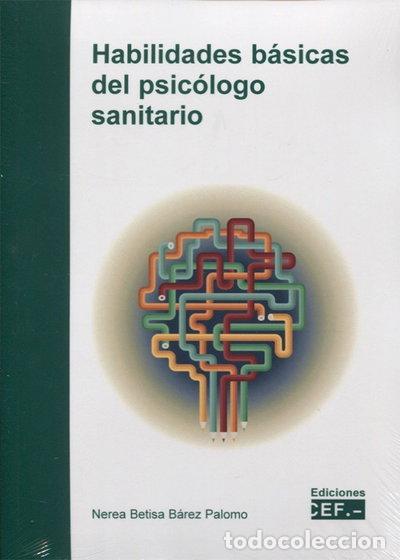 B&uuml;cher: Habilidades b&aacute;sicas del psic&oacute;logo sanitario- 9788445435700