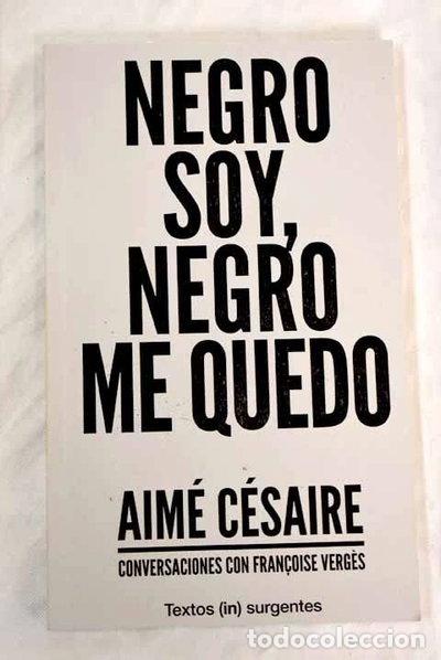 B&uuml;cher: Negro soy, negro me quedo- 9788494445200