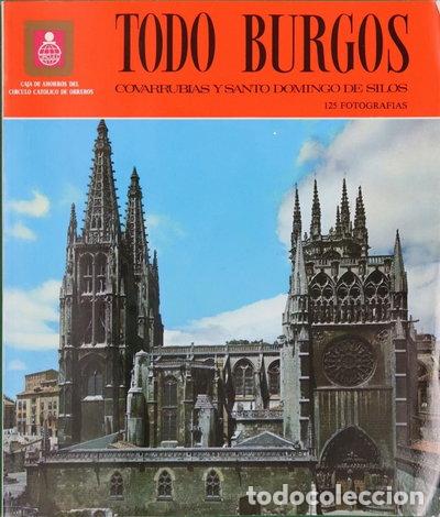 Libri di seconda mano: Todo Burgos, Covarrubias y Santo Domingo de Silos- 9788437812489