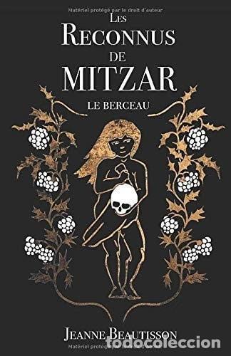 Libros: Les Reconnus de Mitzar: Le Berceau- 9782956258124