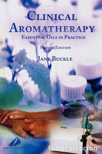 B&uuml;cher: Clinical Aromatherapy: Essential Oils in Practice- 9780443072369