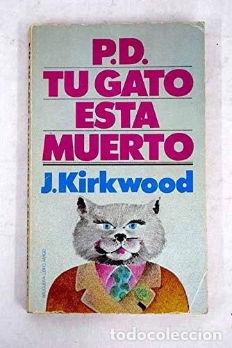 Libros: P.D. Tu gato est&aacute; muerto- 9788402054623