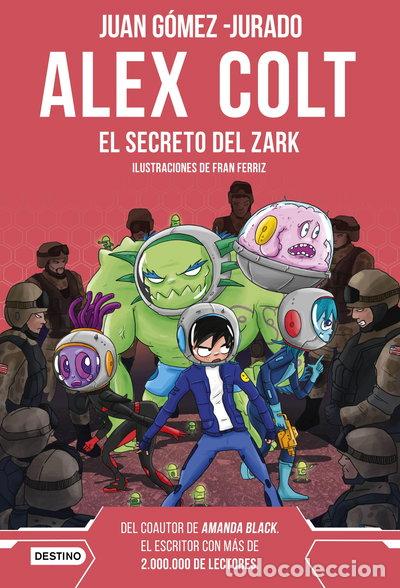 Libros: Alex Colt. El secreto del Zark- 9788408262602