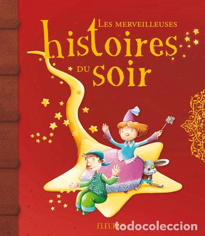 Libros: Les merveilleuses histoires du soir- 9782215049630