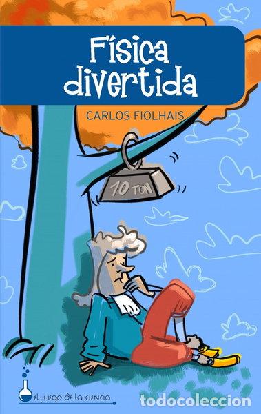 Libros: F&iacute;sica divertida- 9788497543170