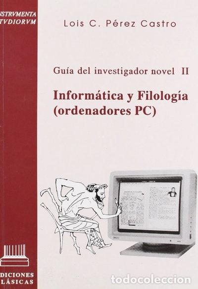 Libros: Inform&aacute;tica y filolog&iacute;a- 9788478820443 - Foto 1