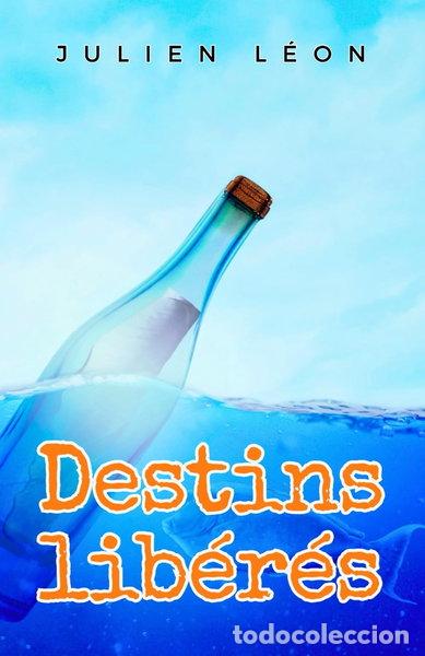 Libros: Destins lib&eacute;r&eacute;s- 9798275071191