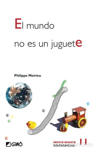 Libros: El mundo no es un juguete- 9788478274857