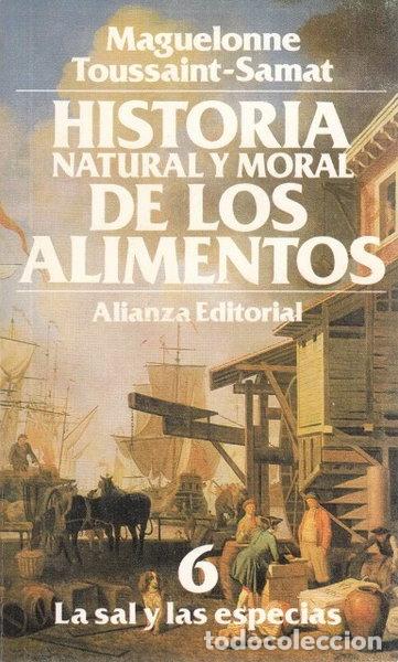 Libri di seconda mano: Historia natural y moral de los alimentos: La sal y las especias- 9788420605333