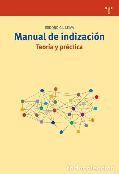 Libros: Manual de indizaci&oacute;n. Teor&iacute;a y pr&aacute;ctica- 9788497043670