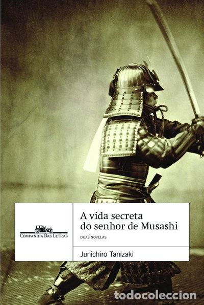 Livres: A vida secreta do senhor de Musashi e Kuzu- 9788535915310