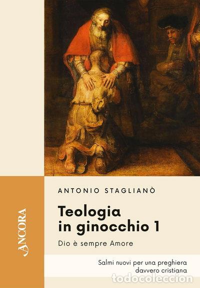 Livres: Teologia in ginocchio 1: Dio &egrave; sempre amore- 9788851429508
