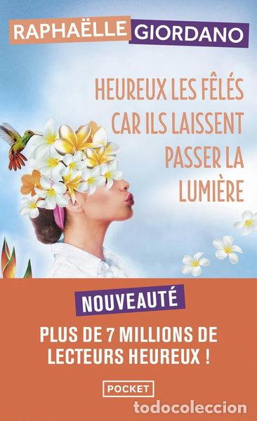 Libros: Heureux les f&ecirc;l&eacute;s car ils laissent passer la lumi&egrave;re- 9782266344685