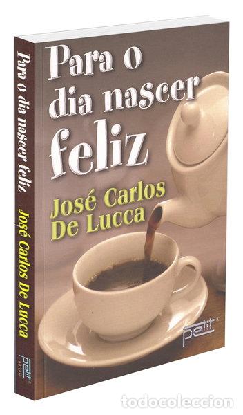 Libros: Para o dia nascer feliz- 9788572531092