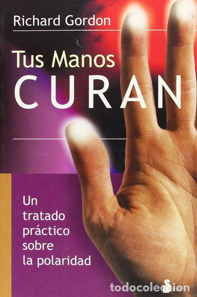 Libros: Tus manos curan- 9788478080366