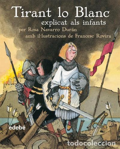 Livres: Tirant lo Blanc explicat als infants- 9788423678204