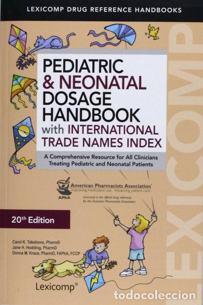 Livres: Pediatric & Neonatal Dosage Handbook- 9781591953258