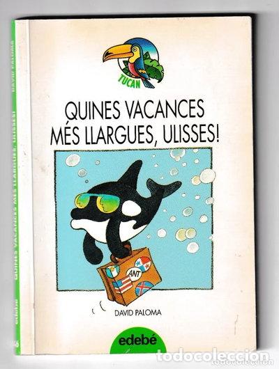 Libros: Quines vacances mes llargues, ulisses!- 9788423637867