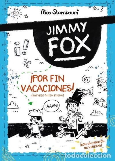 Libros: Jimmy Fox 2: &iexcl;Por fin vacaciones! (S&aacute;lvese quien pueda)- 9788414336526