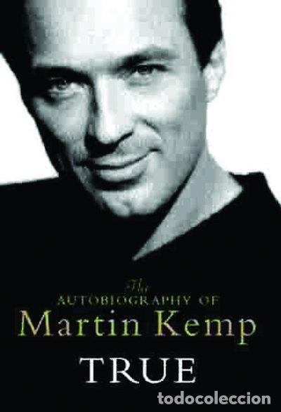 Libros: True: The Autobiography of Martin Kemp- 9780752837697