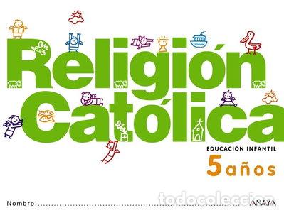 Libros: Religi&oacute;n Cat&oacute;lica 5 a&ntilde;os- 9788467815931
