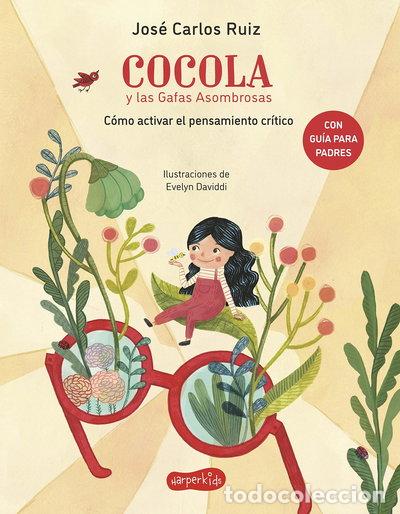 Libros: Cocola y las gafas asombrosas. C&oacute;mo activar el pensamiento cr&iacute;tico- 9788418279775