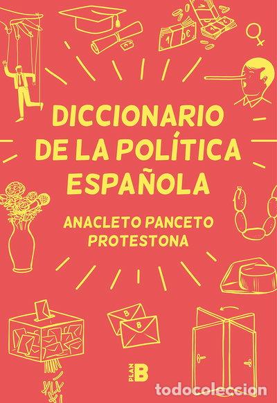 Libros: Diccionario de la pol&iacute;tica espa&ntilde;ola- 9788417001629