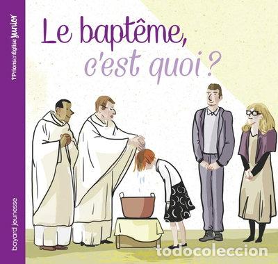 Libros: Le bapt&ecirc;me, cest quoi ?- 9782747060585 - Foto 1
