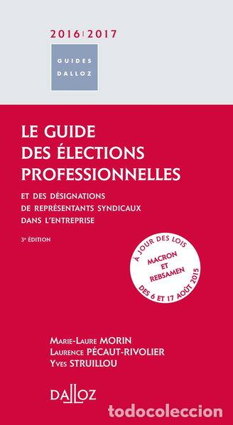 Libros: Le guide des &eacute;lections professionnelles et des d&eacute;signations de repr&eacute;sentants ...- 9782247138524 - Foto 1