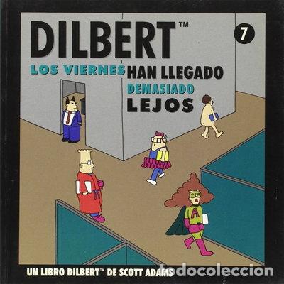 B&uuml;cher: Dilbert, Los viernes han llegado demasiado lejos- 9788475779003