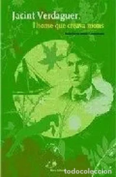 Livros em segunda m&atilde;o: Jacint Verdaguer, l'home que creava mons- 9788476024430