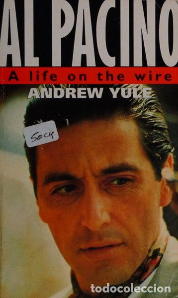 Livres: Al Pacino: A Life on the Wire- 9780751500486