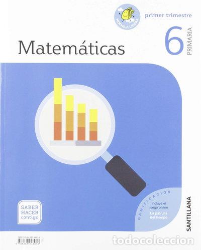 Livres: Matem&aacute;ticas 6 Primaria Saber Hacer Contigo- 9788468048918