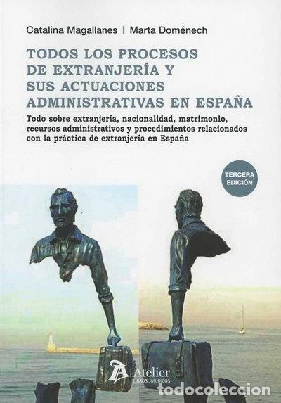 Libros: Todos los procesos de extranjer&iacute;a y sus actuaciones administrativas en Espa&ntilde;a- 9788417466299
