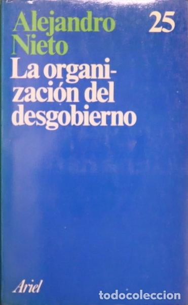 Libros: La organizaci&oacute;n del desgobierno- 9788434410244