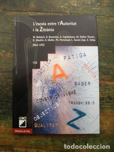 Libros: L'escola entre l'Autoritat i la Zitz&agrave;nia- 9788478274529
