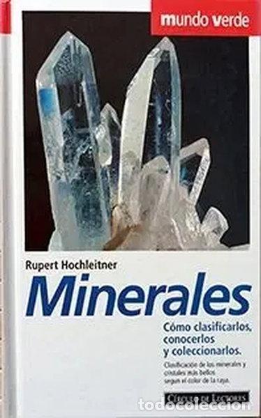 Libros: Minerales: C&oacute;mo clasificarlos, conocerlos y coleccionarlos- 9788422658016