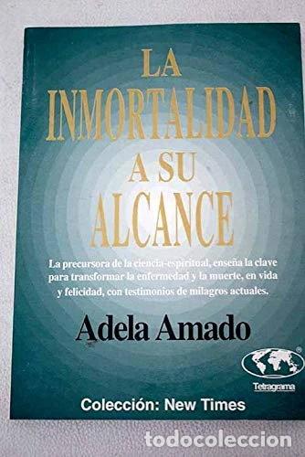 Libros: La Inmortalidad a Su Alcance- 9788488523020