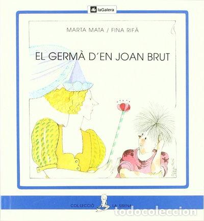 Libros: El germ&agrave; d'en Joan Brut- 9788424622923