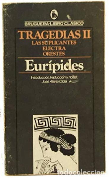 B&uuml;cher: Tragedias. (T.2) Las suplicantes, Electra, Orestes.- 9788402085337