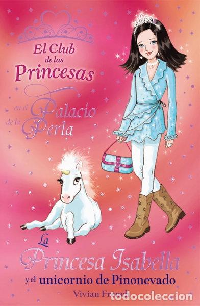 Livres: La Princesa Isabella y el unicornio de Pinonevado- 9788466794152