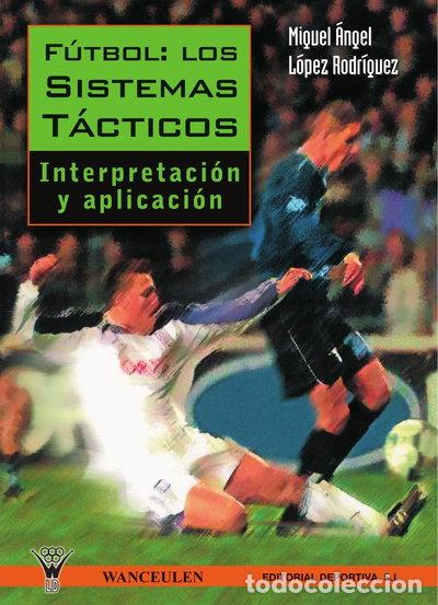 Livres: F&uacute;tbol: Los sistemas t&aacute;cticos- 9788487520860