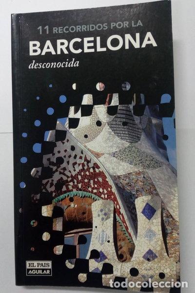 Libros: 11 recorridos por la Barcelona desconocida- 9788403510654