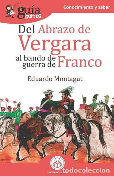 B&uuml;cher: Del abrazo de Vergara al bando de guerra de Franco- 9788418121210